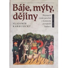 Vladimír Karbusický - Báje, mýty, dějiny